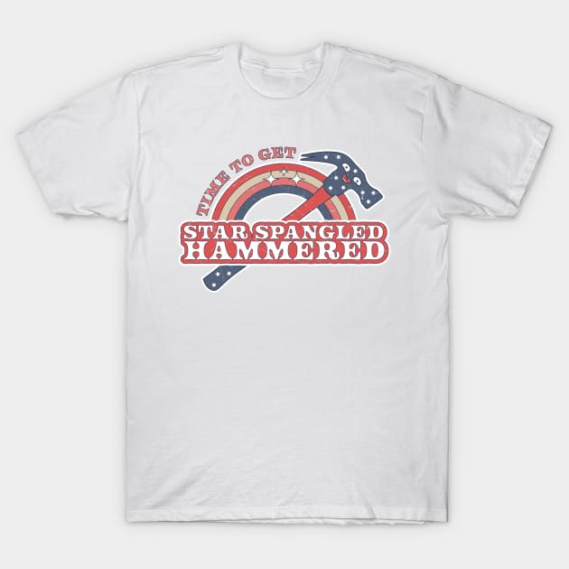 Time To Get Star Spangled Hammered 4th Of July Funny Hammer T-Shirt by OrangeMonkeyArt